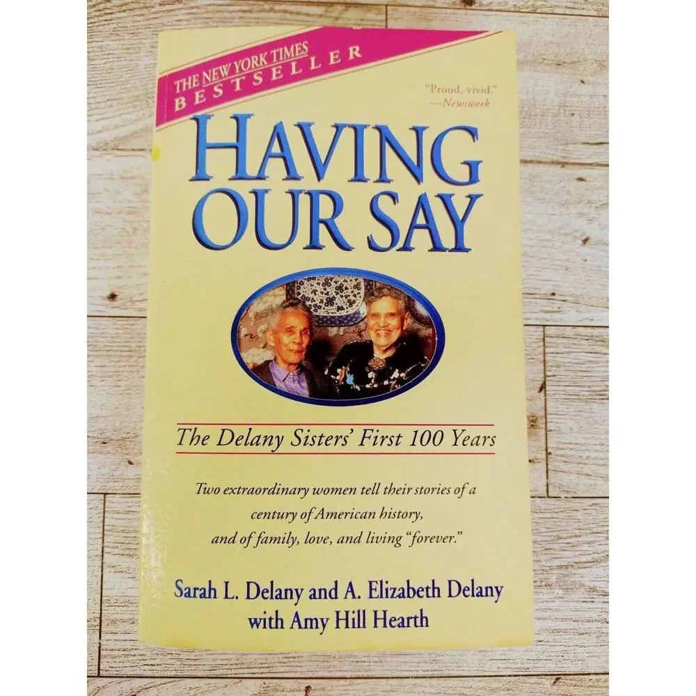 Having Our Say The Delany Sisters First 100 Years Biography Paperback Vintage