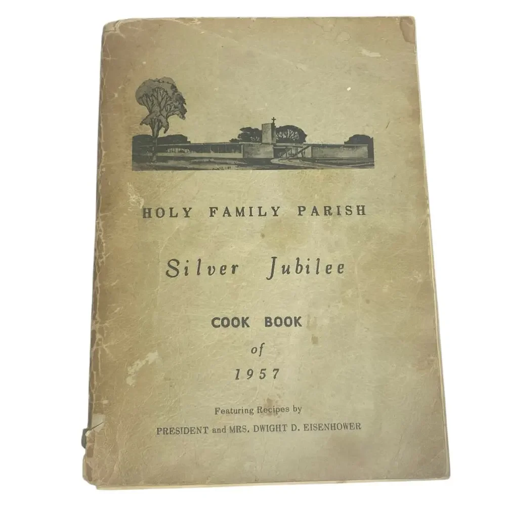 Vintage 1957 Holy Family Parish Cookbook Eisenhower Recipes Silver Jubilee Rare