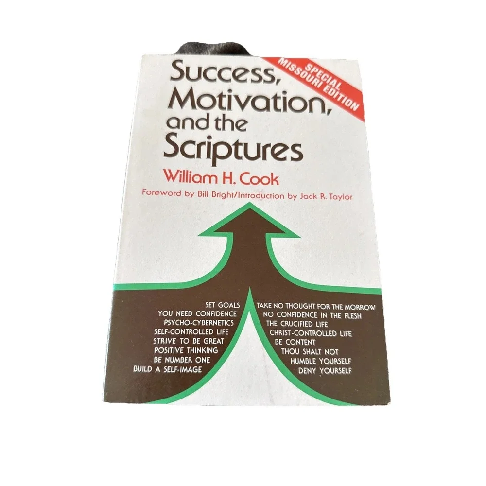 Success Motivation‎ and the Scriptures William H Cook Broadman Press 1974