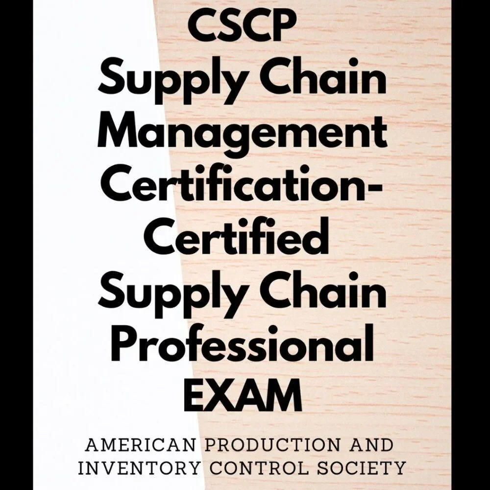 Printout CSCP Certified Supply Chain Management Professional Exam