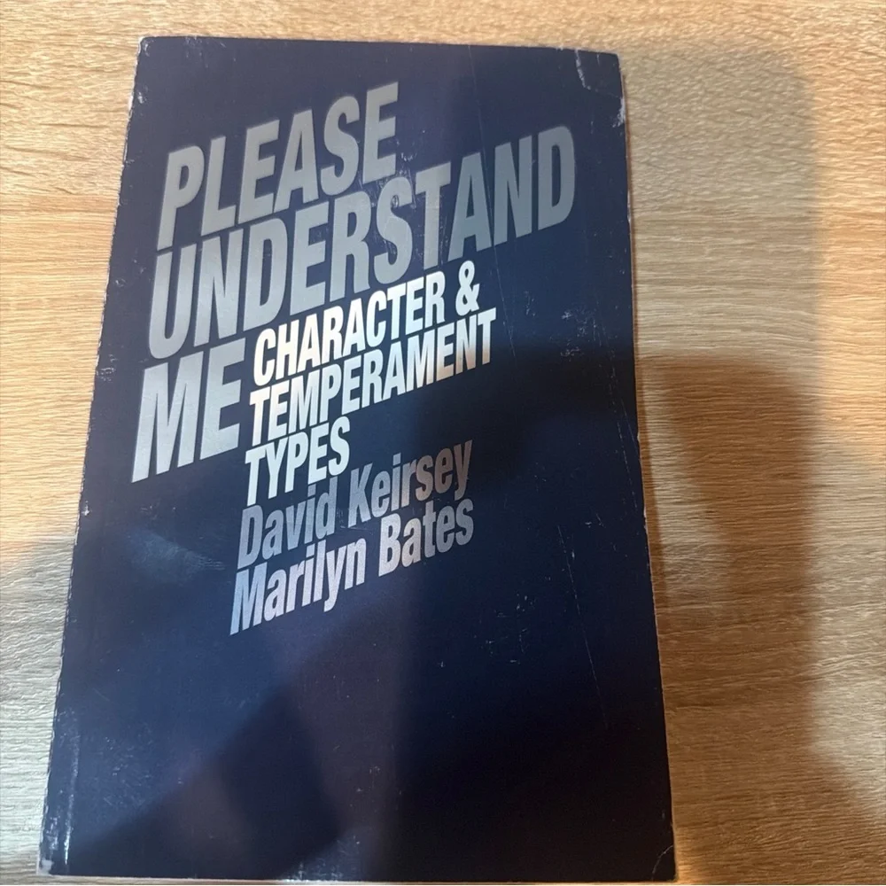 Please Understand Me : Character and Temperament Types by David‎ Keirsey and...