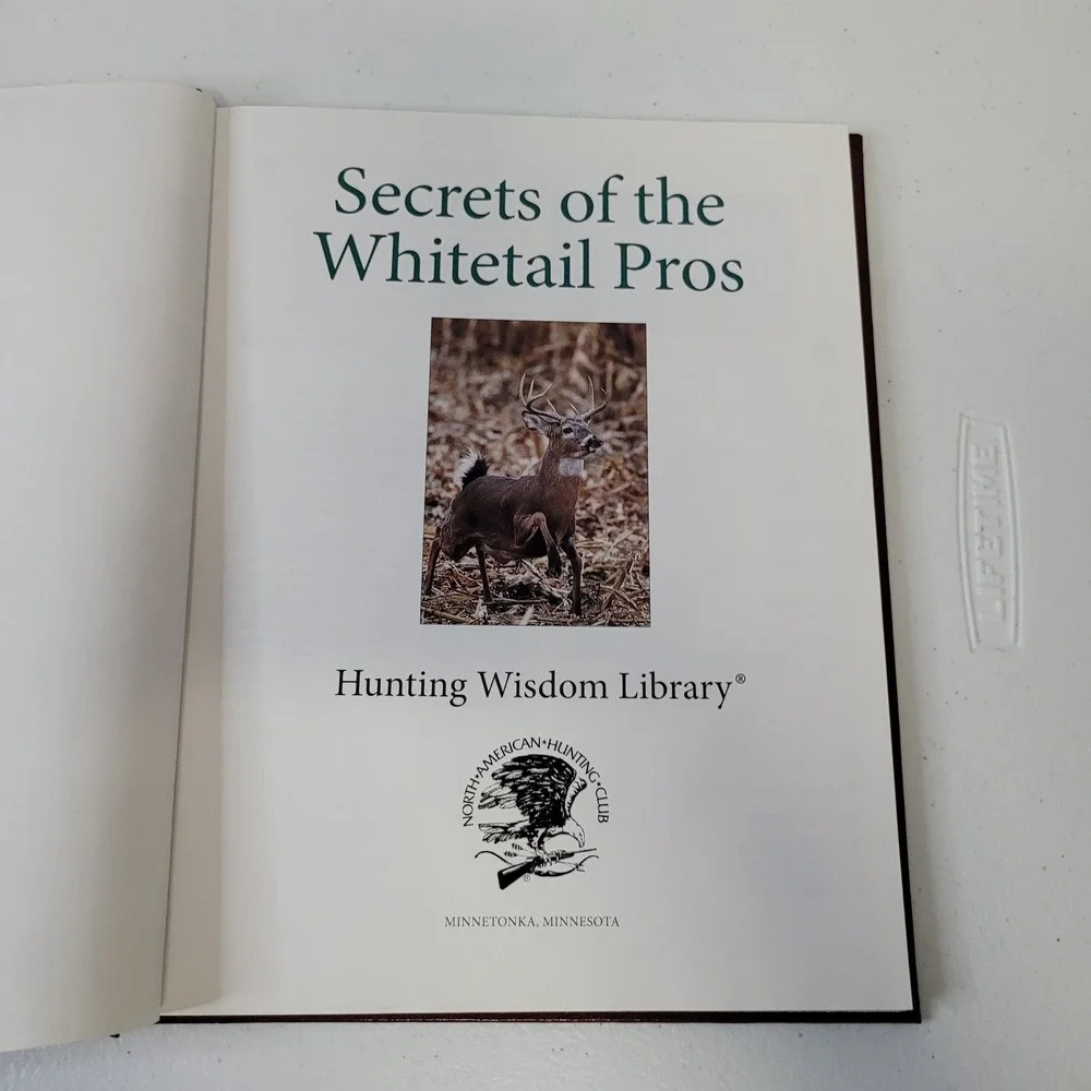 Secrets of the Whitetail Pros Hunting Wisdom‎ Library North American Book 2011