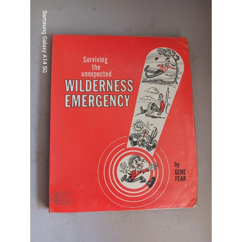 GENE FEAR Surviving Unexpected Wilderness Emergency 1979 Survival Book