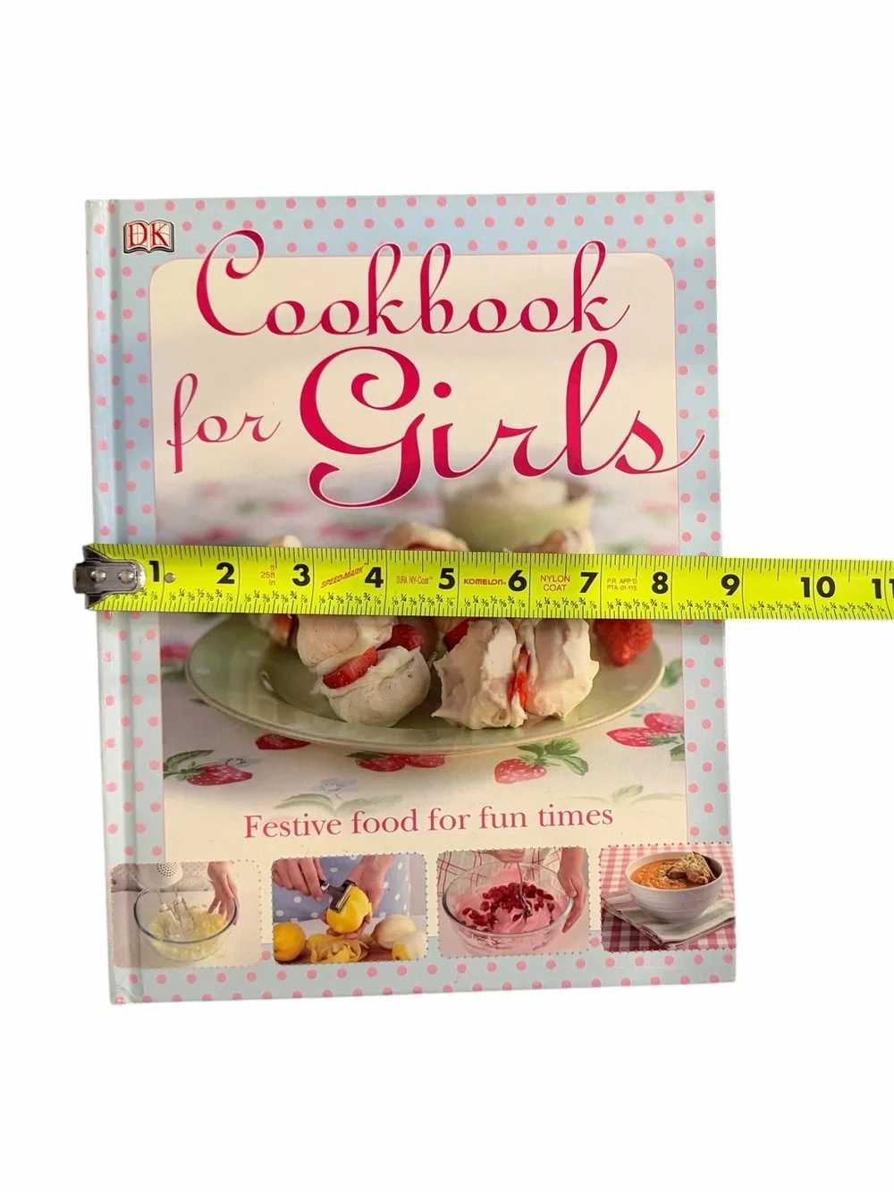 DK Hardback Cookbook for Girls with Over 45 Dishes to Make