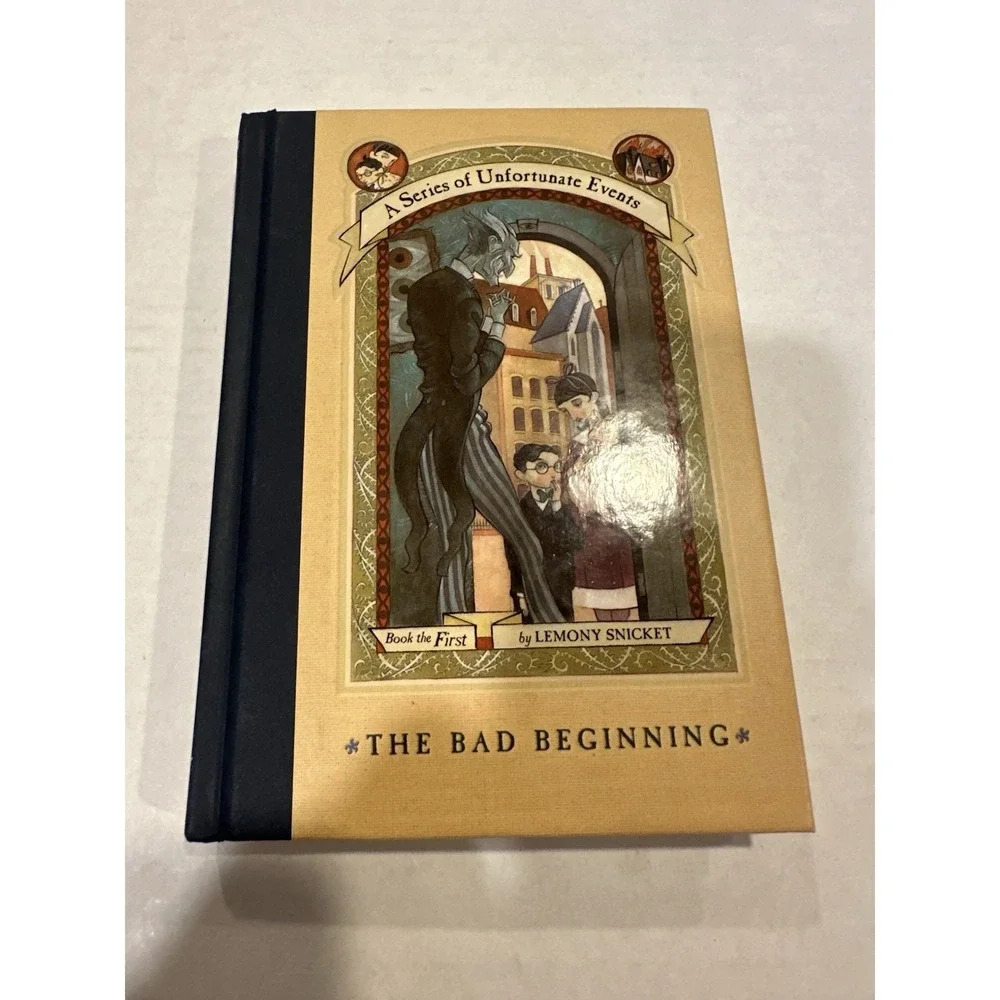 A Series of Unfortunate Events The Bad Beginning by Lemony Snicket Hardcover