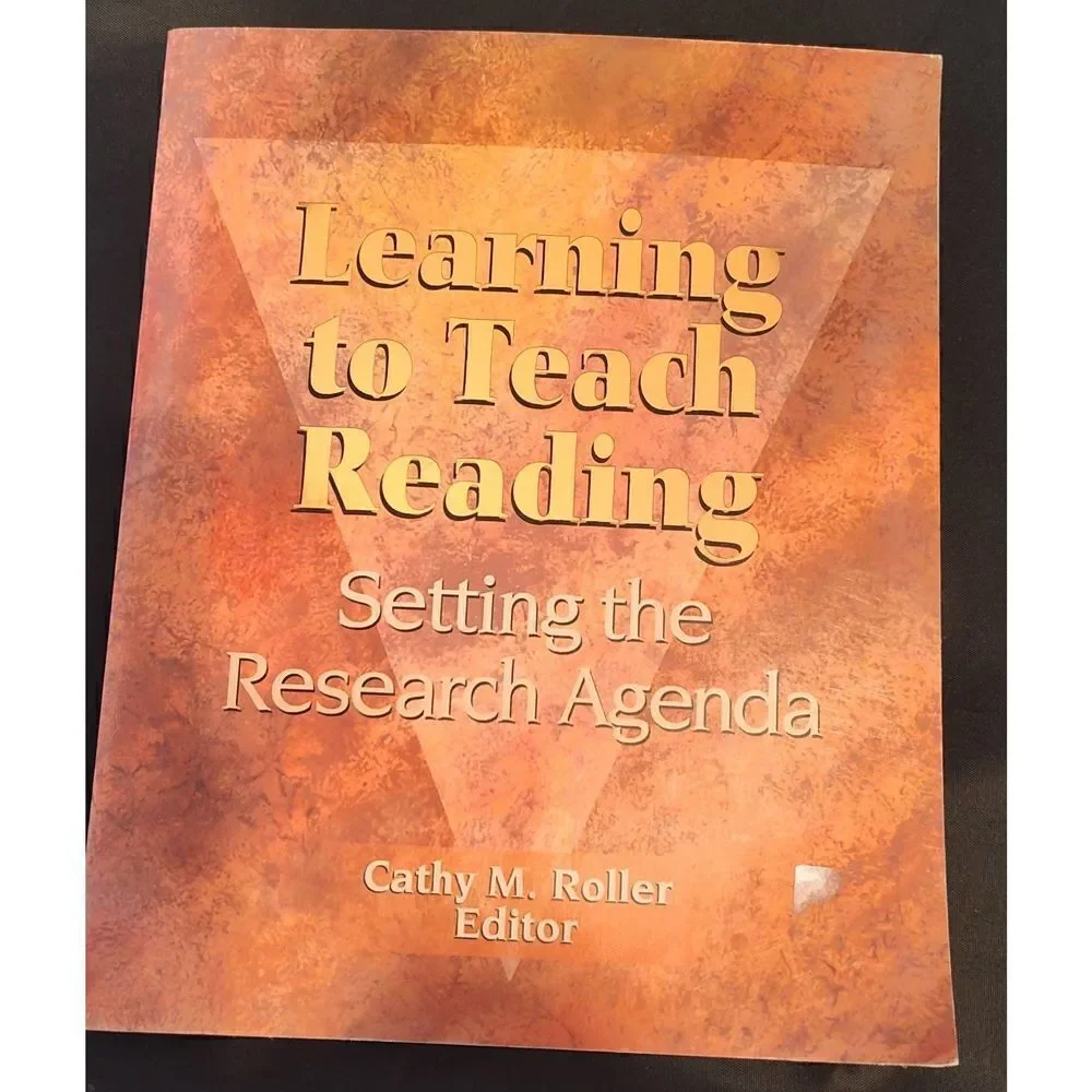 LEARNING TO TEACH READING: SETTING THE RESEARCH AGENDA By Cathy M. Roller