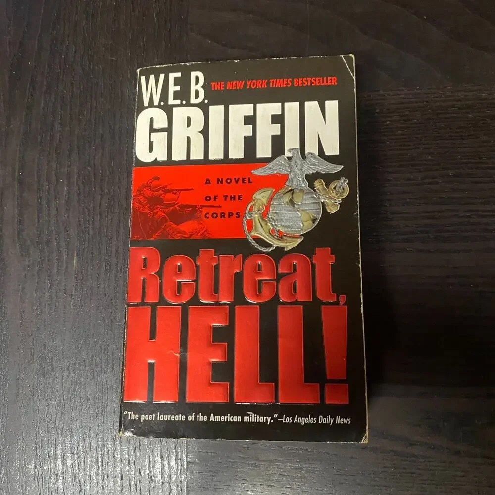 Retreat, Hell! by W. E. B. Griffin (2004, Mass Market)