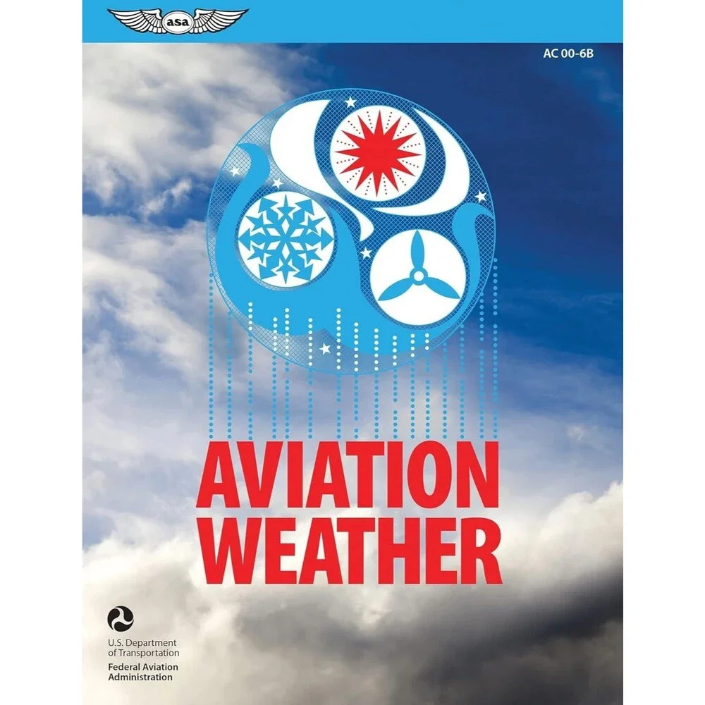 Aviation Weather: FAA Advisory Circular (AC) 00-6B (FAA Handbooks series) 2016