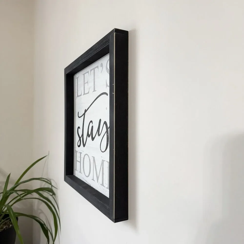 Let’s Stay Home Wood Framed Sign Home Decor Inspirational Wall Accents Black