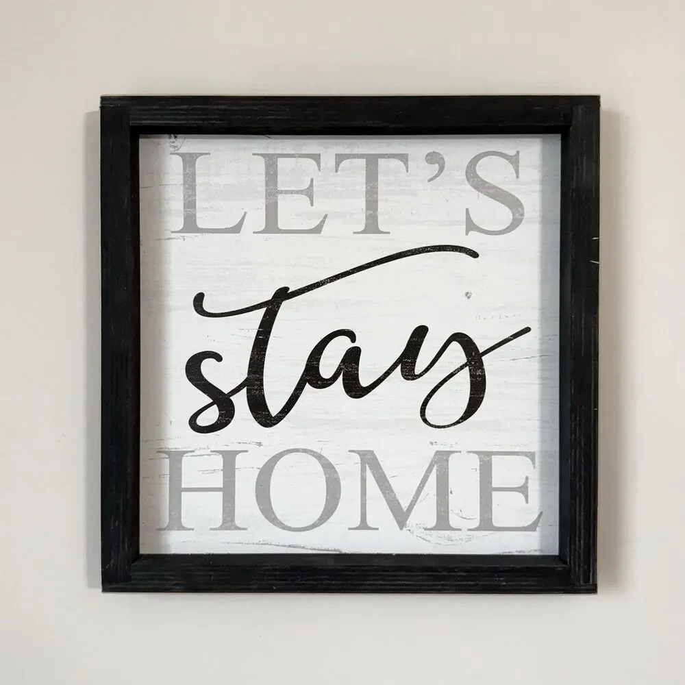 Let’s Stay Home Wood Framed Sign Home Decor Inspirational Wall Accents Black