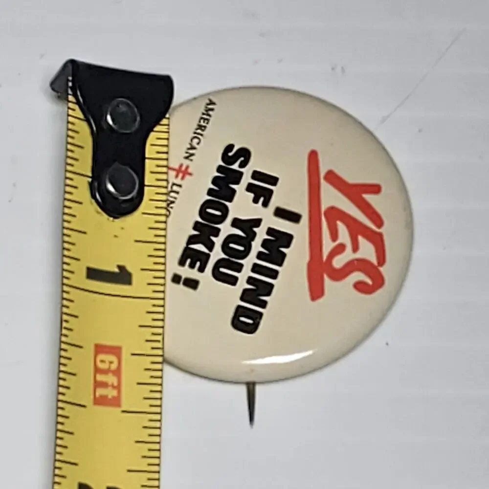 1988 Yes I Mind If You Smoke Vtg Button Pin American Lung Association 1.5