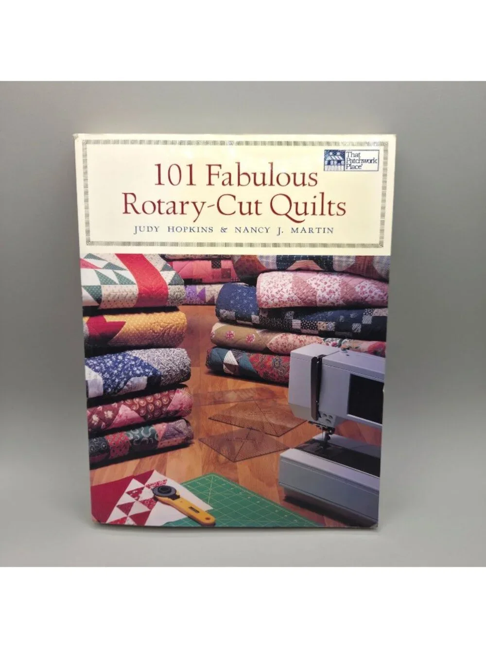 101 Fabulous Rotary-Cut Quilts Book By Judy Hopkins & Nancy J Martin Softcover