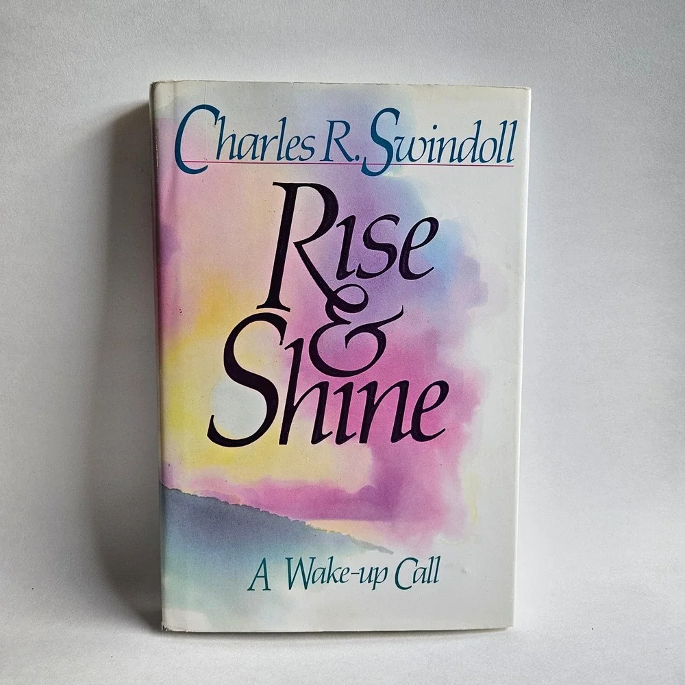 Rise and Shine A Wake-up Call Charles R Swindoll Hardcover ISBN 0880703040