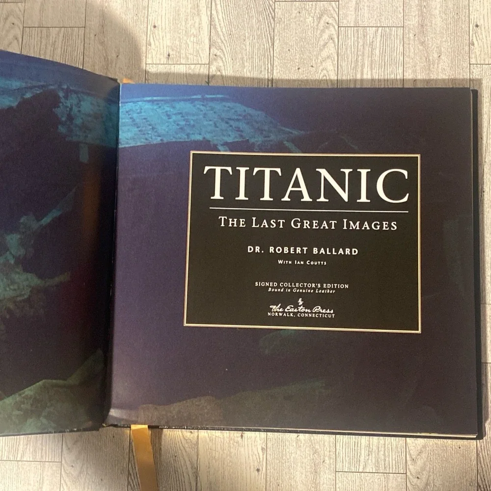 Easton Press TITANIC THE LAST GREAT IMAGES *Signed By Dr Robert Ballard* LEATHER