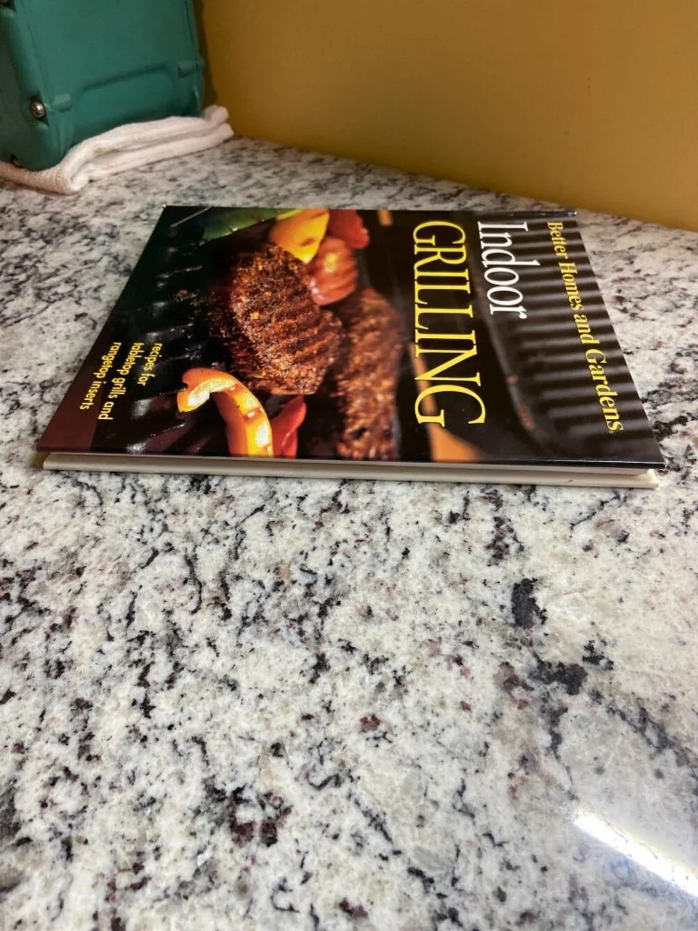 Better Homes & Gardens Indoor Grilling HC 2000  Tabletop Grill Recipes