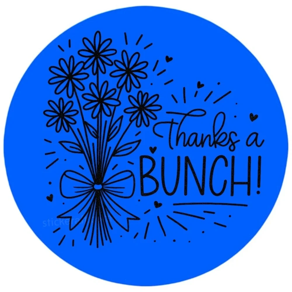 Thanks a Bunch Sticker 2” Round | Floral Label | Small Business Packaging