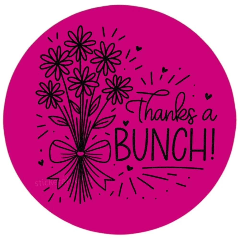 Thanks a Bunch Sticker 2” Round | Floral Label | Small Business Packaging