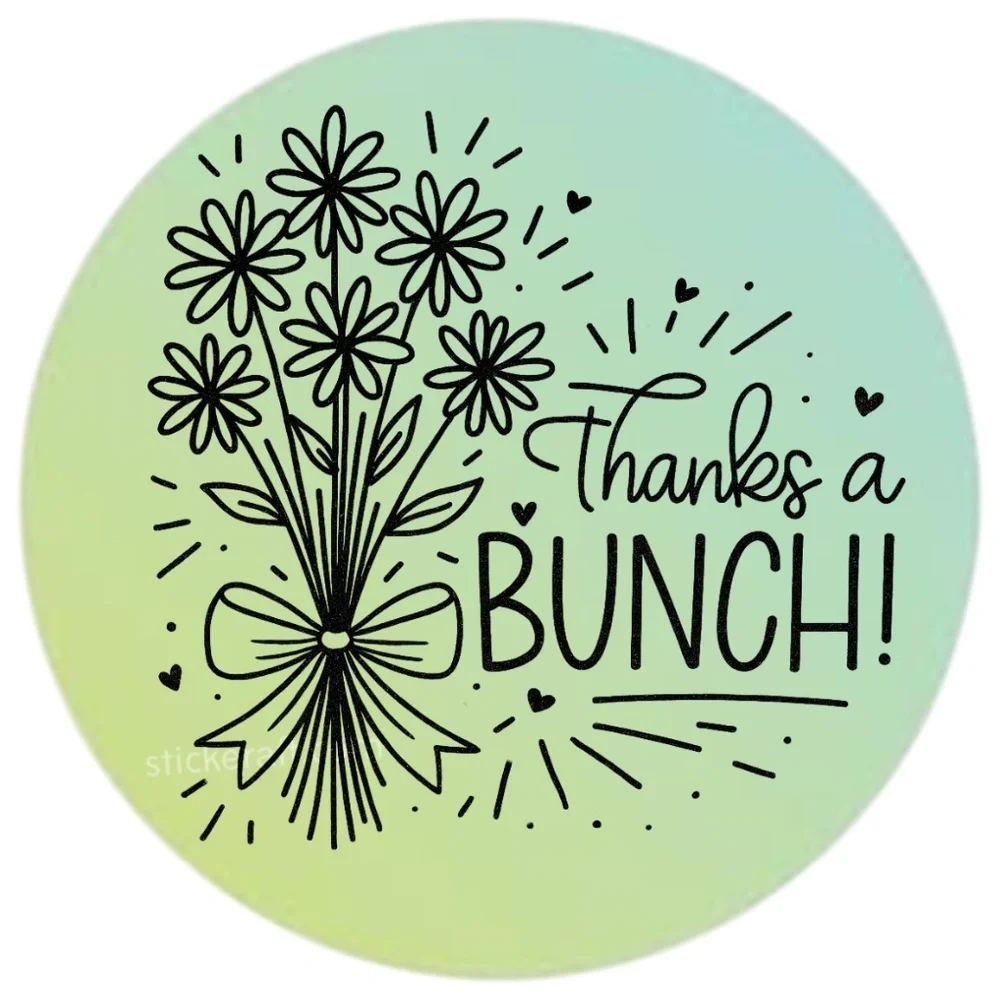 Thanks a Bunch Sticker 2” Round | Floral Label | Small Business Packaging