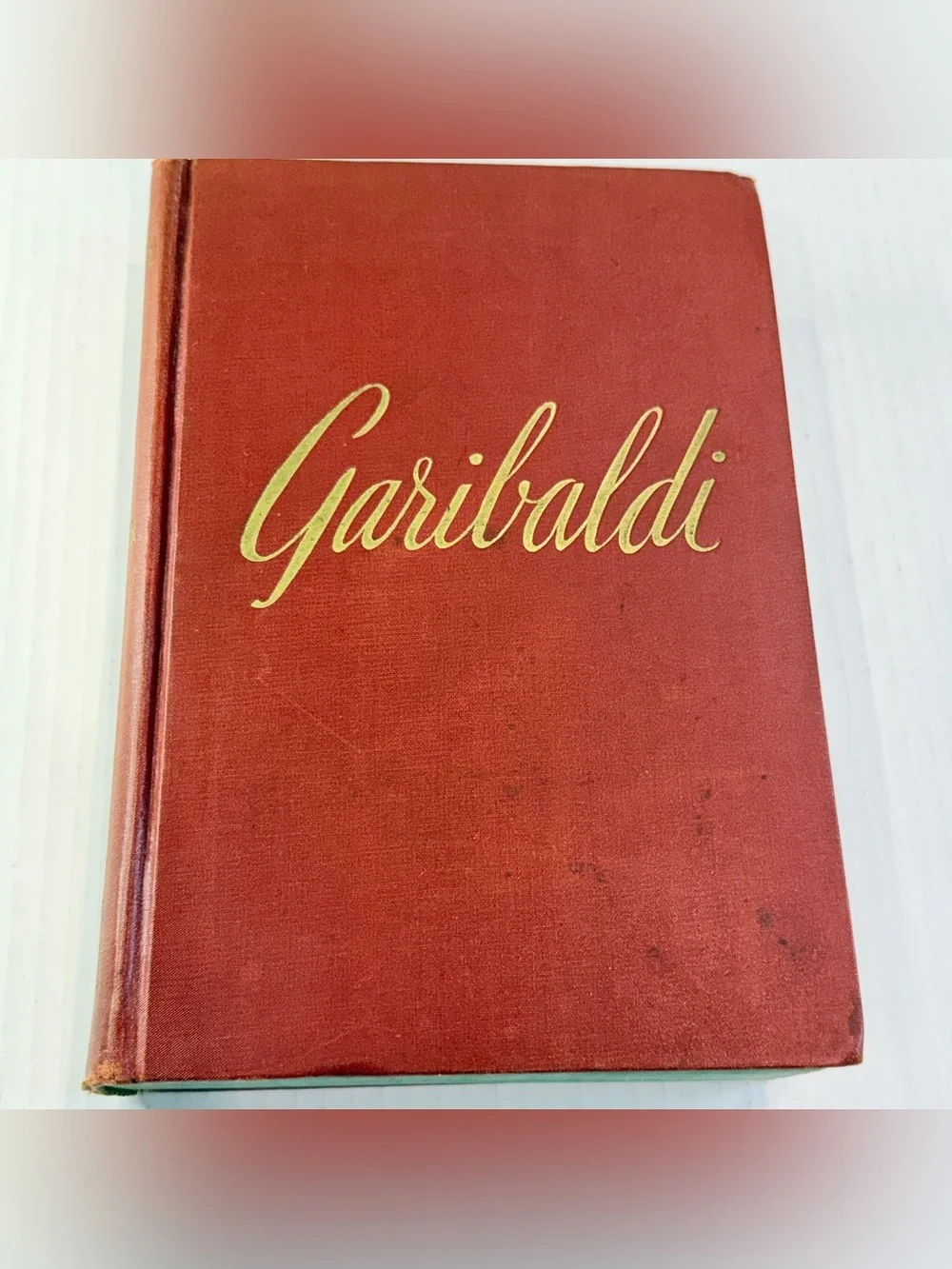 Garibaldi The Man and the Nation Hardcover Paul Frischauer Biography