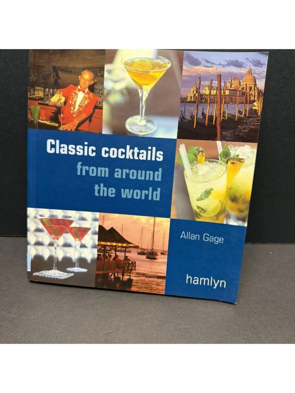 Classic Cocktails From Around The World Allan Gage Hamlyn 2006