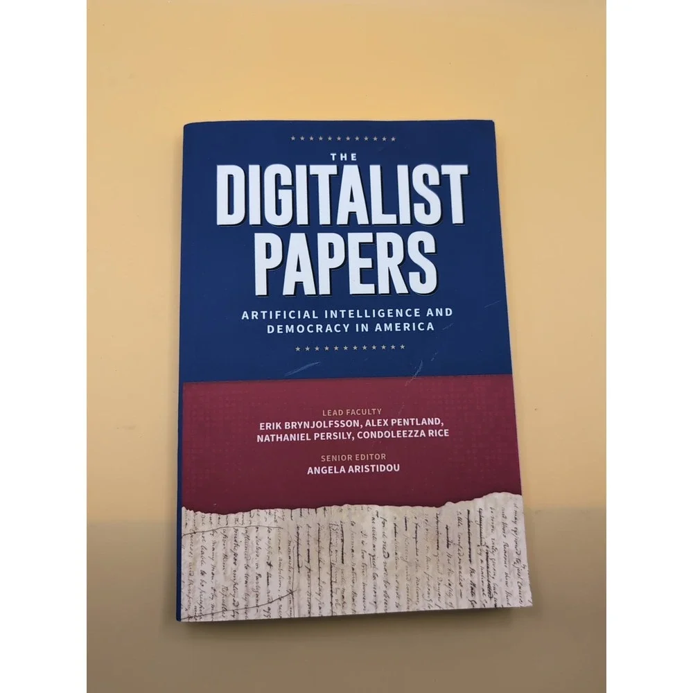 The Digitalist Papers: Artificial Intelligence and Democracy in America‎