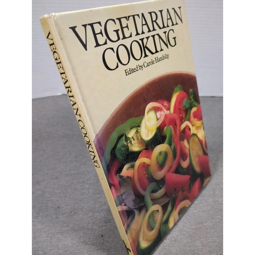 1980 Vegetarian Cooking Carole Handslip VTG‎ Hardcover 1st Edition Cookbook