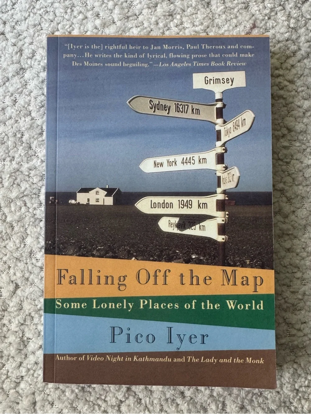 Falling off the Map Some Lonely Places of the World by Pico Iyer Book