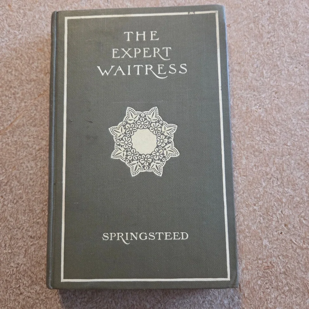 Harper & Brothers‎ The Expert Waitress Book 1911 Anne Frances Springsteed Green