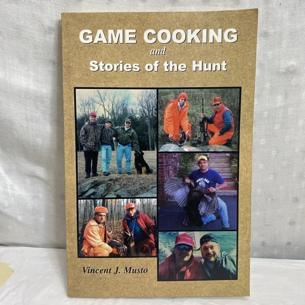 Game Cooking And Stories Of‎ The Hunt Vincent Musto Rare Author Signed PA