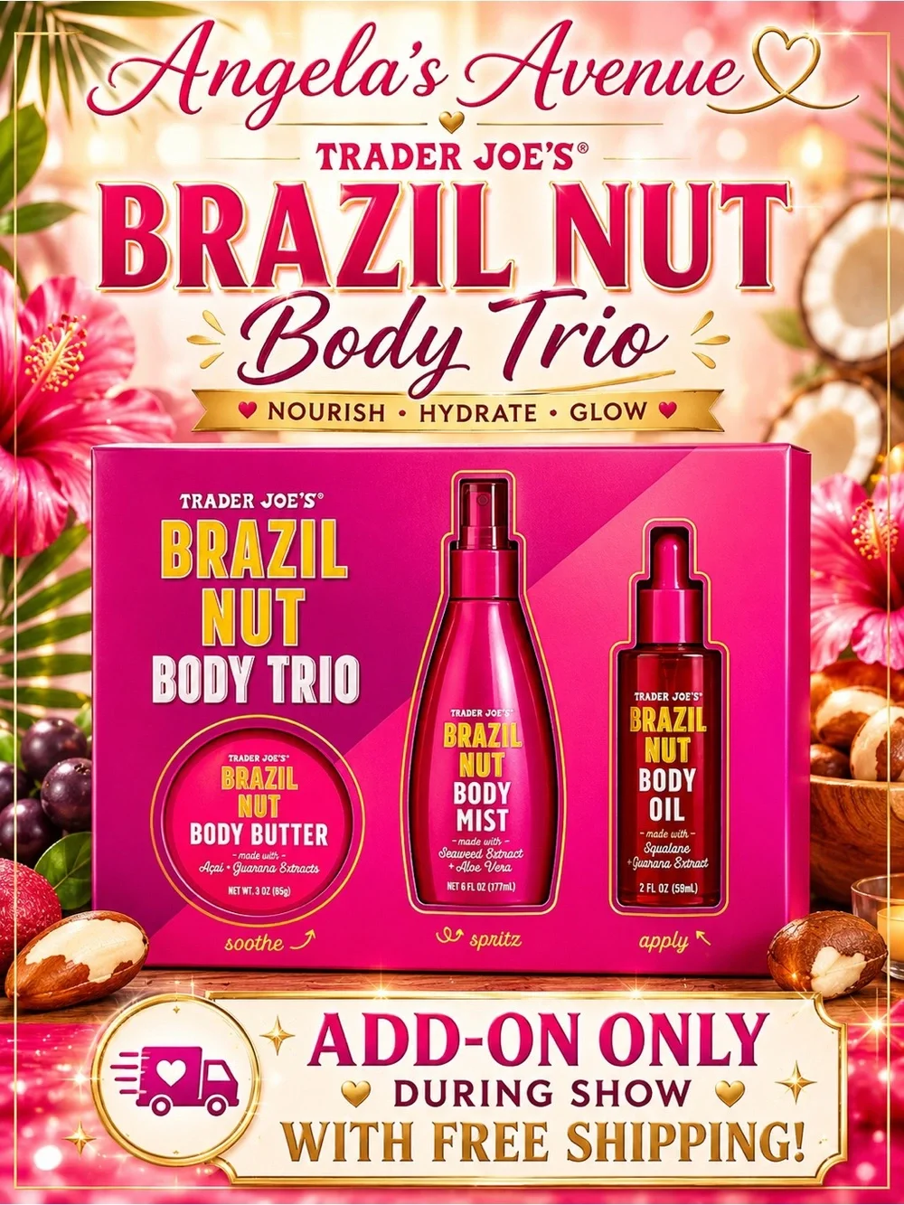 𝐀𝐃𝐃-𝐎𝐍 𝐎𝐍𝐋𝐘 𝐃𝐮𝐫𝐢𝐧𝐠 𝐒𝐡𝐨𝐰 Trader Joe's Brazil Nut Body Trio - 𝐅𝐑𝐄𝐄 𝐒𝐇𝐈𝐏𝐏𝐈𝐍𝐆