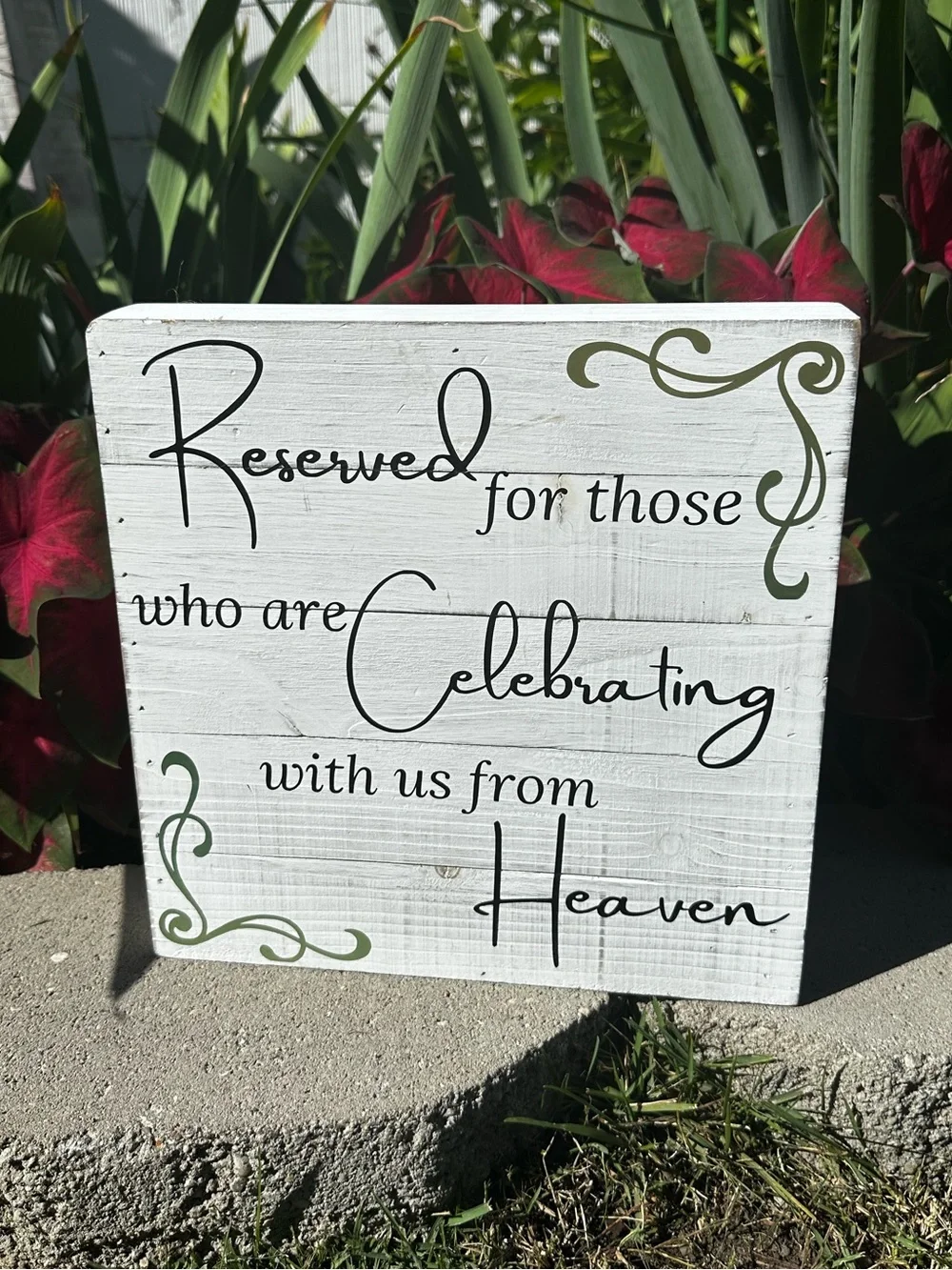 Memorial Sign- Reserved for Those in Heaven