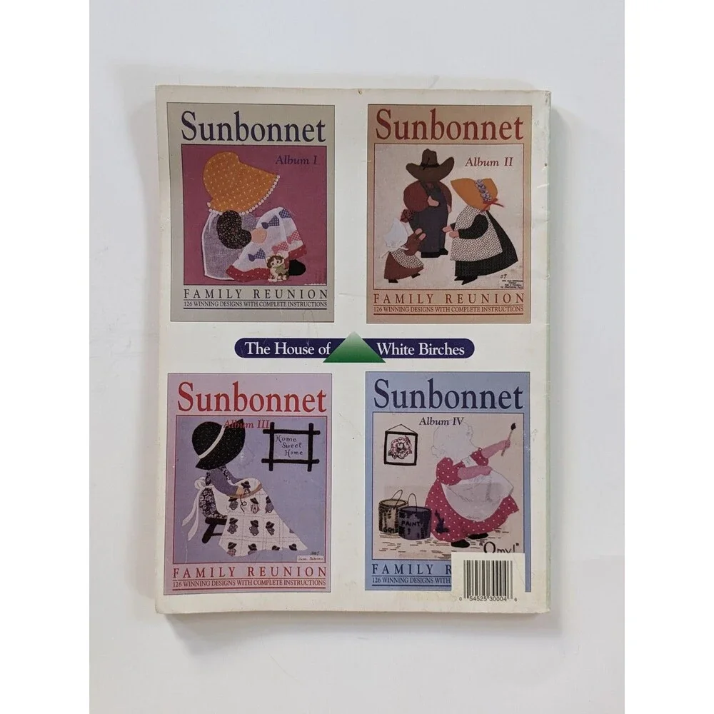 Sunbonnet Family Reunion Album 1 (1989) 125 Designs House of White Birches Quilt