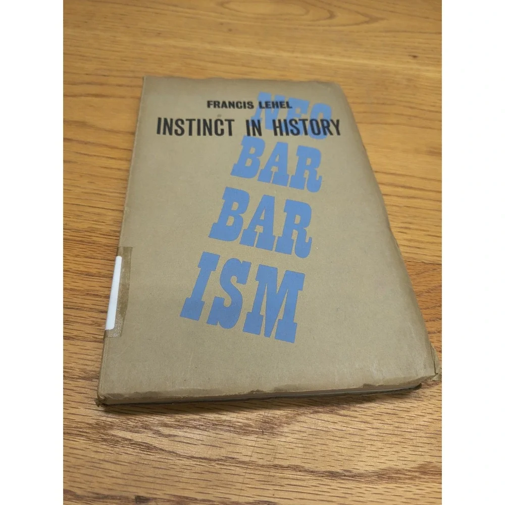 The Instinct‎ In History The Philosophy Of Instinct Volume I, Fran