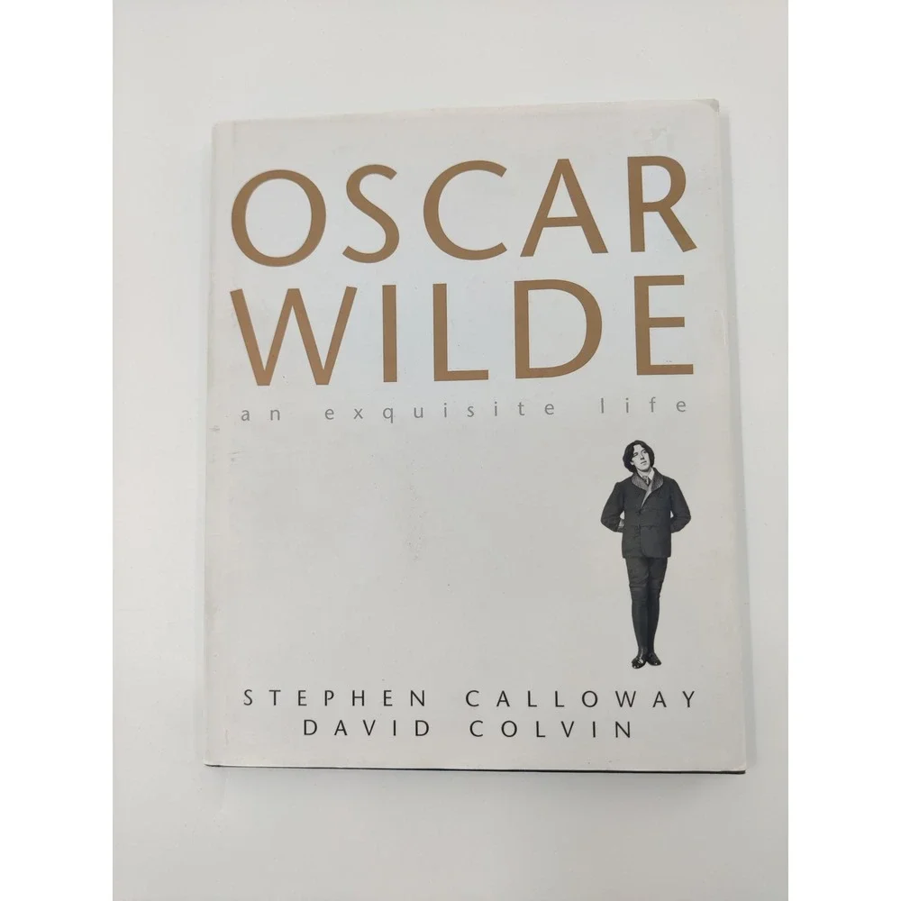 Oscar Wilde An Exquisite‎ Life Biography Stephen Calloway Colvin Hardcover Book